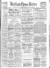 Belfast News-Letter Tuesday 06 June 1939 Page 1