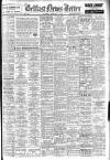 Belfast News-Letter Saturday 19 February 1944 Page 1