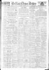 Belfast News-Letter Thursday 09 November 1944 Page 1