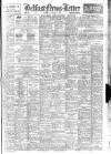Belfast News-Letter Saturday 04 January 1947 Page 1