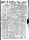 Belfast News-Letter Tuesday 21 January 1947 Page 1