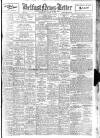 Belfast News-Letter Wednesday 29 January 1947 Page 1