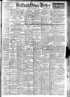 Belfast News-Letter Saturday 01 February 1947 Page 1