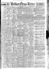 Belfast News-Letter Tuesday 04 March 1947 Page 1