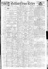 Belfast News-Letter Thursday 05 June 1947 Page 1