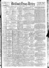 Belfast News-Letter Monday 08 December 1947 Page 1