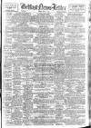 Belfast News-Letter Friday 07 May 1948 Page 1