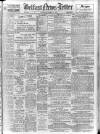 Belfast News-Letter Wednesday 12 March 1952 Page 1