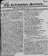 Caledonian Mercury Mon 06 Jul 1730 Page 1