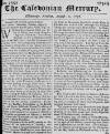 Caledonian Mercury Tue 10 Aug 1736 Page 1