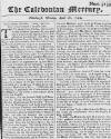 Caledonian Mercury Mon 28 Apr 1740 Page 1