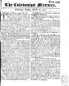 Caledonian Mercury Tue 16 Mar 1742 Page 1