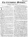 Caledonian Mercury Mon 10 May 1742 Page 1