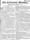 Caledonian Mercury Mon 07 Feb 1743 Page 1