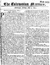 Caledonian Mercury Mon 09 May 1743 Page 1