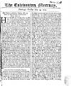 Caledonian Mercury Tue 24 May 1743 Page 1