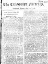 Caledonian Mercury Mon 12 May 1746 Page 1