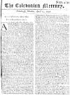 Caledonian Mercury Mon 13 Apr 1747 Page 1
