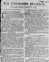Caledonian Mercury Tue 17 Jan 1749 Page 1