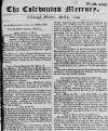 Caledonian Mercury Mon 03 Apr 1749 Page 1