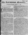 Caledonian Mercury Thu 20 Apr 1749 Page 1