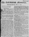 Caledonian Mercury Thu 04 May 1749 Page 1
