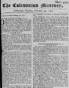 Caledonian Mercury Tue 13 Feb 1750 Page 1