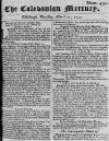Caledonian Mercury Thu 15 Mar 1750 Page 1
