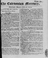 Caledonian Mercury Mon 30 Jul 1750 Page 1