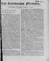 Caledonian Mercury Thu 09 Aug 1750 Page 1