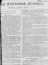 Caledonian Mercury Thu 04 Apr 1751 Page 1