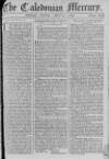 Caledonian Mercury Saturday 14 April 1759 Page 1