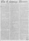 Caledonian Mercury Wednesday 09 January 1760 Page 1