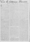 Caledonian Mercury Monday 28 April 1760 Page 1