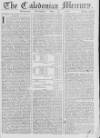 Caledonian Mercury Tuesday 06 May 1760 Page 1