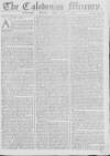 Caledonian Mercury Monday 12 May 1760 Page 1