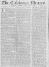 Caledonian Mercury Monday 16 June 1760 Page 1