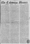 Caledonian Mercury Saturday 02 June 1764 Page 1
