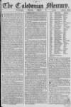 Caledonian Mercury Monday 06 August 1764 Page 1