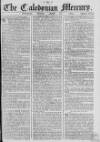 Caledonian Mercury Monday 13 August 1764 Page 1