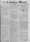 Caledonian Mercury Monday 20 August 1764 Page 1