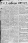 Caledonian Mercury Wednesday 13 February 1765 Page 1