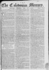 Caledonian Mercury Wednesday 17 July 1765 Page 1