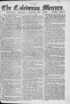 Caledonian Mercury Saturday 18 January 1766 Page 1
