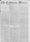 Caledonian Mercury Monday 06 July 1767 Page 1