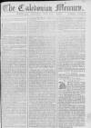 Caledonian Mercury Saturday 11 July 1767 Page 1