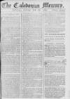 Caledonian Mercury Saturday 18 July 1767 Page 1