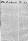 Caledonian Mercury Saturday 05 December 1767 Page 1