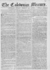 Caledonian Mercury Monday 04 January 1768 Page 1