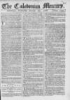 Caledonian Mercury Wednesday 20 January 1768 Page 1